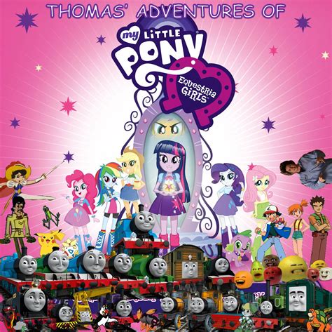 thomas and friends my little pony|thomas and friends equestria girls.